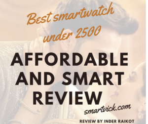 Best smartwatch under 2500
